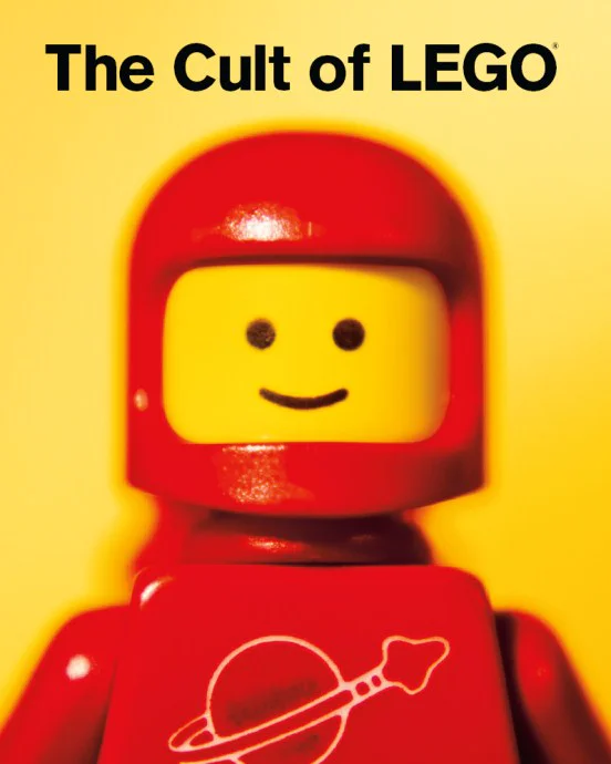 The Cult of LEGO No Starch Press ISBN9781593273910