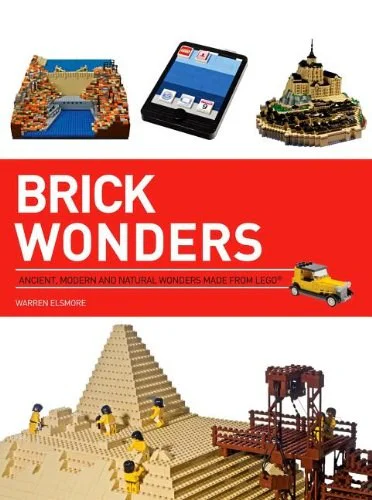 Brick Wonders: Ancient, Natural and Modern Marvels in LEGO Barron's Educational ISBN9781438004112