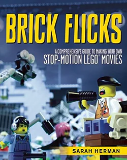 Brick Flickr: A Comprehensive Guide to Make Your Own Stop-Motion