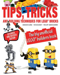 LEGO Tips, Tricks and Building Technologies: The Big Unofficial LEGO Builders Book