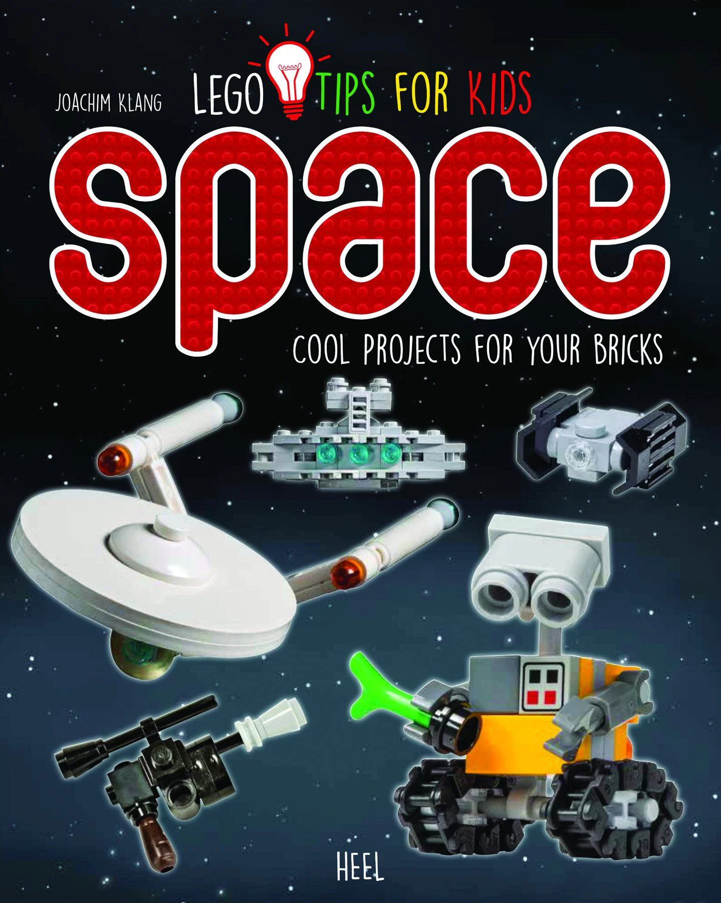 LEGO Tips for Kids: LEGO Space Heel-Verlag ISBN9783958433908