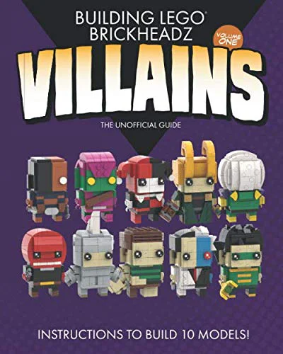 Building LEGO Brick Headz Villains-Volume One: Independently ISBN9781081986612