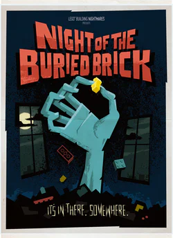 'Night of the Buried Brick'